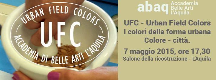 URBAN FIELD COLORS - L'Accademia di Belle Arti L'Aquila presente al Salone della ricostruzione